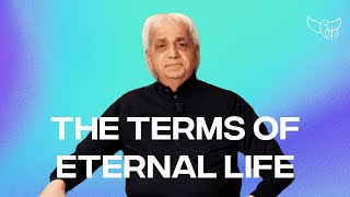 The Terms of Eternal Life