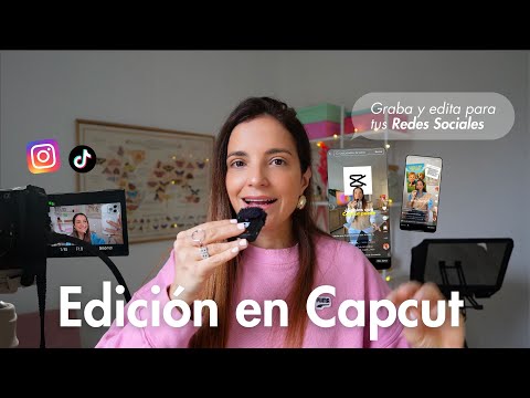 Cómo editar videos para redes sociales con CapCut: funciones clave para creadores