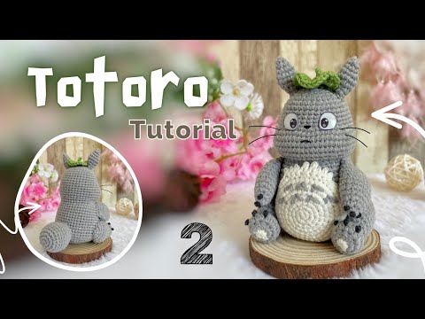 Step-by-step tutorial: How to make this adorable crochet Totoro amigurumi