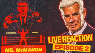 ERIC BISCHOFF *LIVE REACTION* TO MR MCMAHON | Netflix EPISODE 2