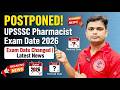 UPSSSC Pharmacist Exam Date Postponed 2026 | UPSSSC Pharmacist Exam Date Changed Latest News