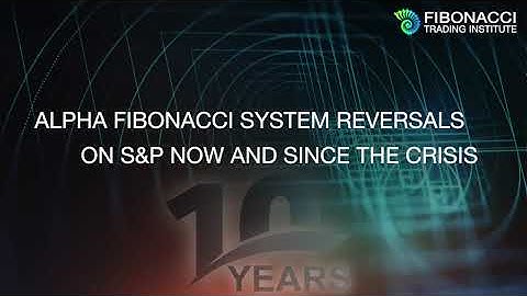 View Alpha Fibonacci System Reversals on S&P Now and Since the Crisis | Fibonacci Trading Institute