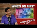 Whos on first  dinesh dsouza podcast ep820