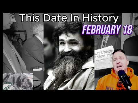 The Most Important February 18 Moments In History