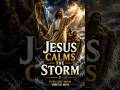 Jesus Calms the Storm  #cyrusthegreat #danielprophecy #endtimes#
