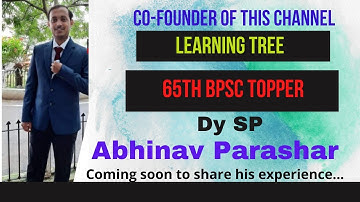 65th BPSC TOPPER| 17th Rank|66th mains| ABHINAV PARASHAR| DY SP| 67TH BPSC STRATEGIES