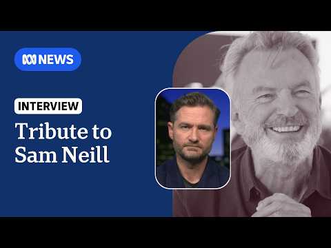 Who Was Sam Neill? Friends Remember the Hollywood Legend