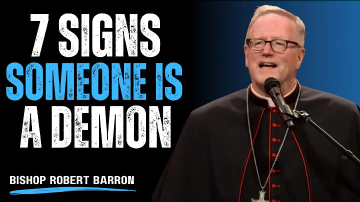 7 Alarming Signs Someone Is a Demon | Bishop Robert Barron Exposes Spiritual Darkness.;
