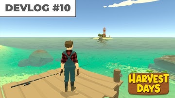 Harvest Days Devlog #10 Fishing, Villagers and Map Extension