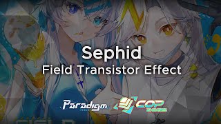 Paradigm Rebootsephid - Field Transistor Effect