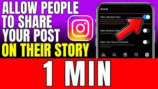 How To Allow People To Share Your Post On Their Instagram Story