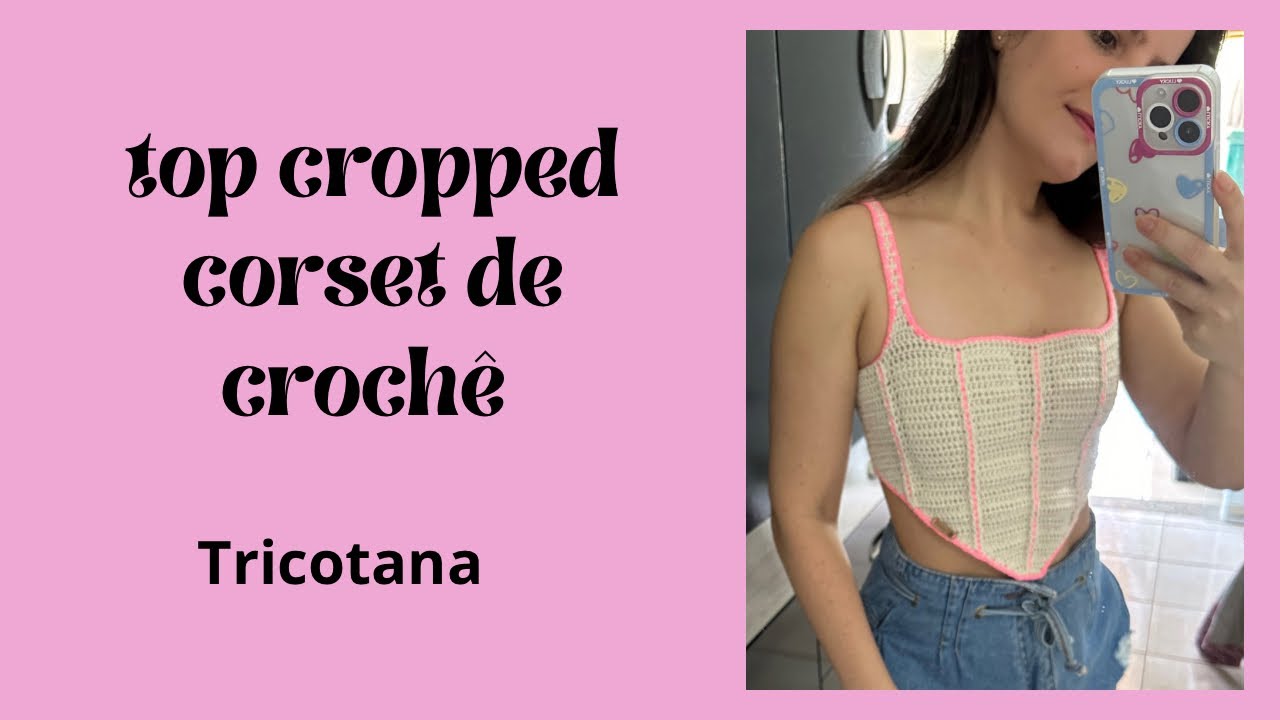 Top cropped corset de crochê