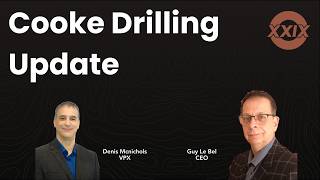 Cooke Drilling Update With CEO Guy Le Bel & VPX Denis McNichols