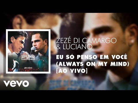Eu Só Penso em Você (Always On My Mind) [Ao Vivo] (Áudio Oficial)