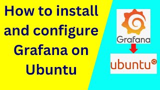 How to install and configure Grafana on Ubuntu 22.04