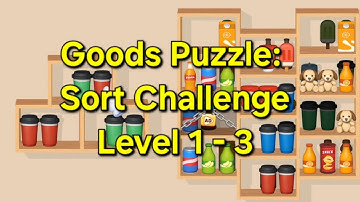 Goods Puzzle: Sort Challenge - Level 1 - 3