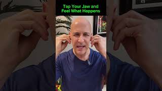 Tap Your Jaw and Feel What Happens!  Dr. Mandell