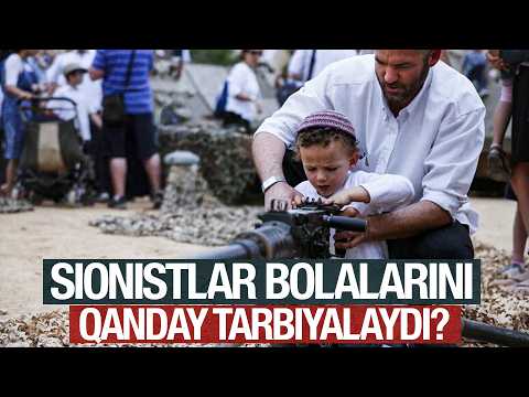 Sionistlar bolalarini qanday tarbiyalaydi?