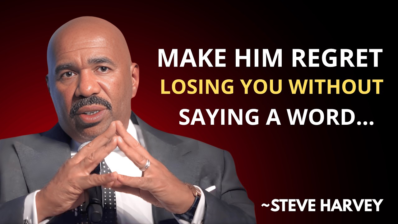 💔 MAKE HIM REGRET LOSING YOU (WITHOUT SAYING A WORD) 😶‍🌫️ | Steve Harvey Relationship 💬