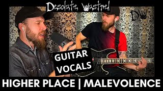Higher Place | Malevolence | GUITAR + VOCAL COVER