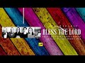 Bless the lord official music   wired worship  joyfestsa