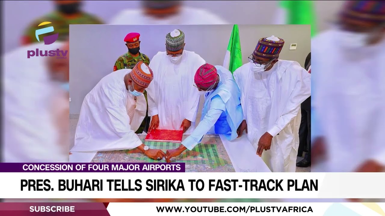 Concession Of Four Major Airports: Pres. Buhari Tells Sirika To Fast-Track Plan | NEWS