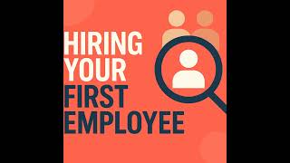 Hiring Your First Employee - The Brutal Truth for Small Business Owners