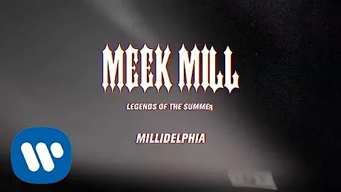 Meek Mill - Millidelphia (feat. Swizz Beats) [Official Audio]