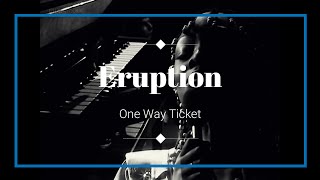 Петь На Английском Eruption - One Way Ticket Транскрипция Перевод