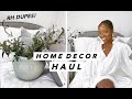 HUGE HOME DECOR HAUL! | Home Goods, CB2, Anthropologie & more! Affordable home decor | Tanicha Rose