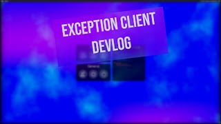 Exception Devlog #001