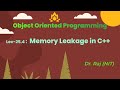 Lec- 25.4: Memory Leakage in C++