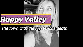~Mystery Monday~ Happy Valley, the town with the mysterious death! #ghosttown