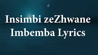 Insimbi zeZhwane - Imbemba lyrics