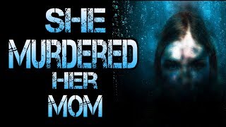 She Admitted to Killing Her Mom (Seriously) | 3 True Scary Stories From Reddit