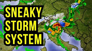 Sneaky Storm System Impacts Europe...