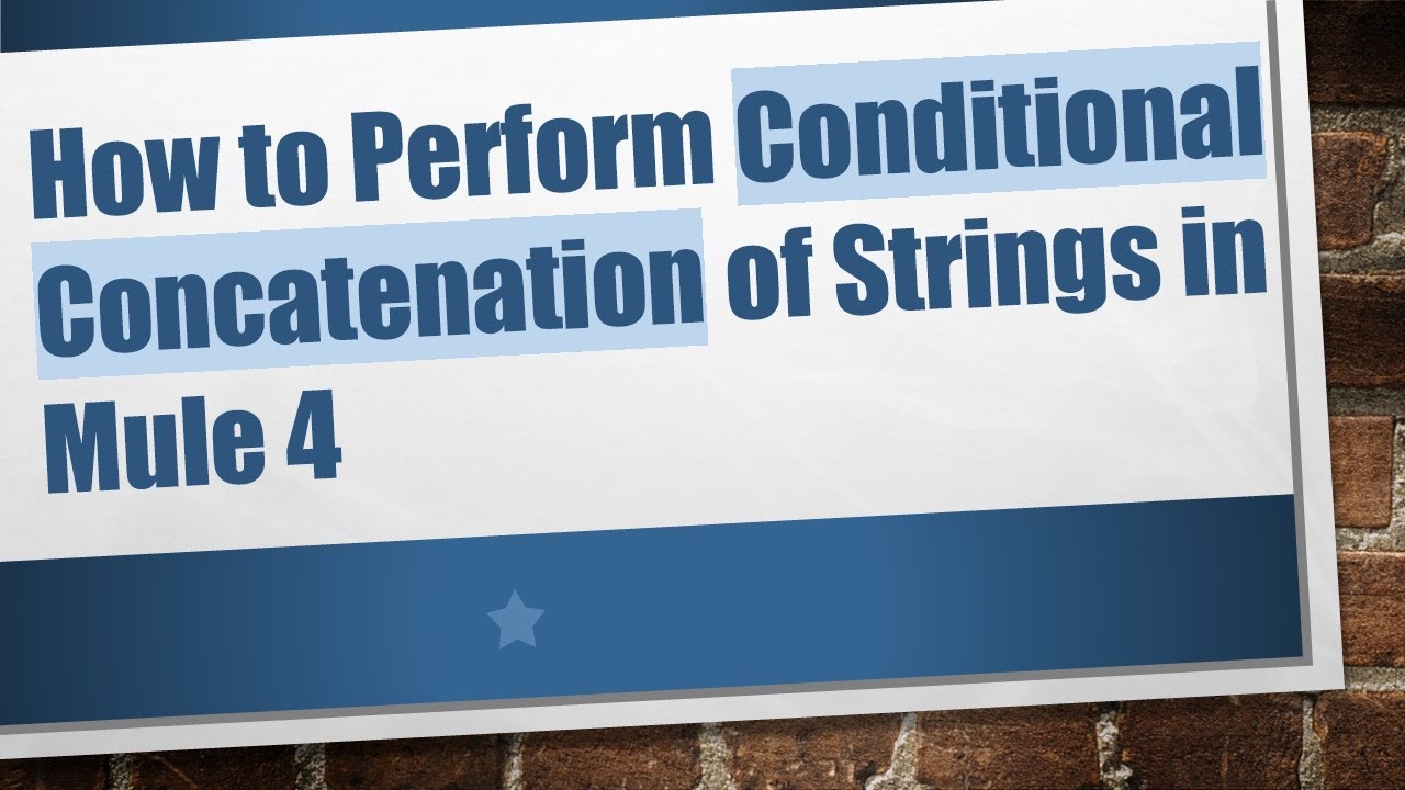 How to Perform Conditional Concatenation of Strings in Mule 4