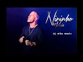 Nininho Vaz Maia Feat Nya de La Rubia - Nao Sou Perfeito (Dj Miba Remix)