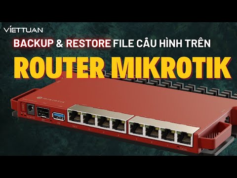 Hướng dẫn Backup & Restore file cấu hình trên Router MikroTik - video from Viettuans
