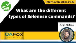 What are the different types of Selenese commands (Selenium Interview Question #148)
