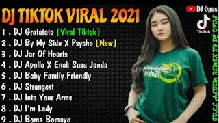DJ TIKTOK TERBARU 2021 - DJ GRATATATA TIKTOK VIRAL FULL BASS REMIX TERBARU 2021