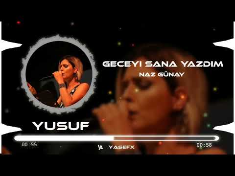 Naz Günay - Geceyi Sana Yazdım (Yusuf Alay Remix) 2022