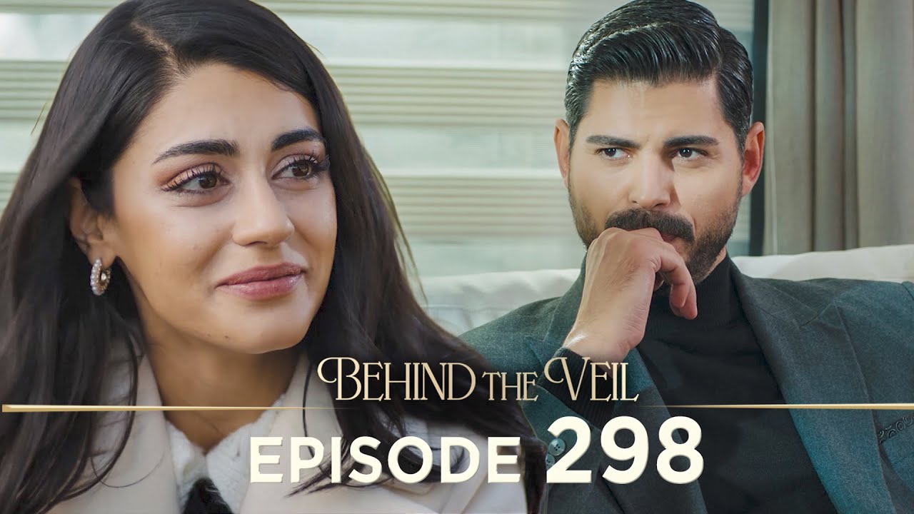 Gelin 298.Bölüm | Behind the Veil Episode 298 [ Season 3 ]