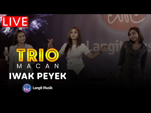 TRIO MACAN - IWAK PEYEK | LIVE PERFORMANCE | LET'S TALK MUSIC WITH TRIO MACAN | ALWAYS HD class=