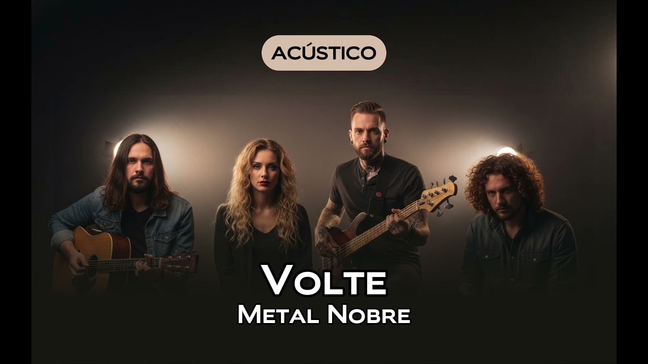 VOLTE - METAL NOBRE | ACÚSTICO | IA COVER