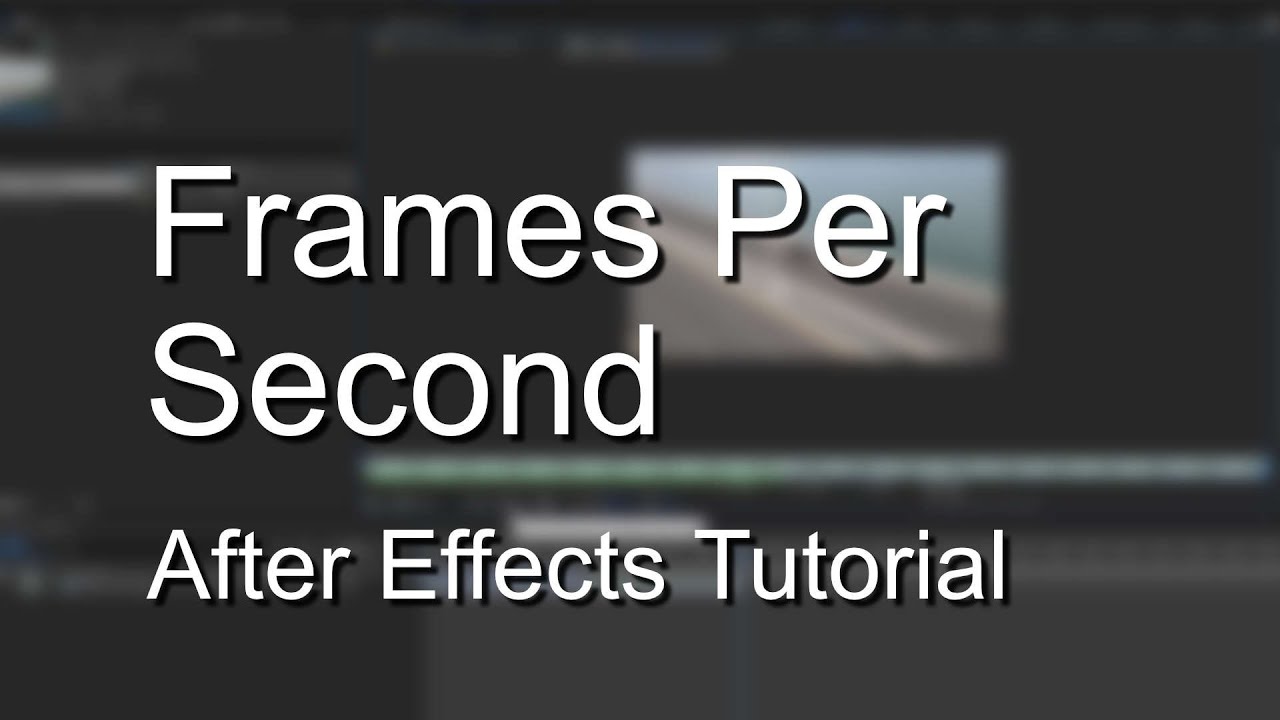 Changing Frames Per Second in After Effects Explained YouTube