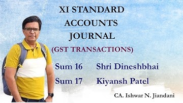 Chapter 4 | Journal | GST | Class 11 | Accounts | Gujarat Borad | Shri Dineshbhai | Kiyansh Patel