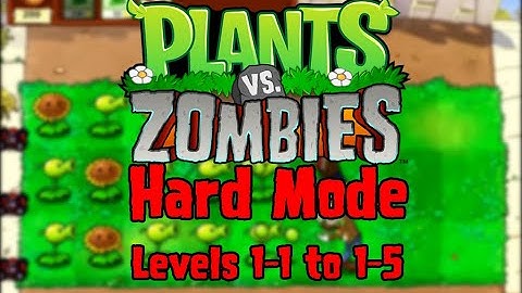 Plants vs Zombies (Hard Mode) // Levels 1-1 to 1-5 // BackLash