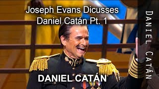 Joseph Evans Discusses Daniel Catán and His Music Pt. 1