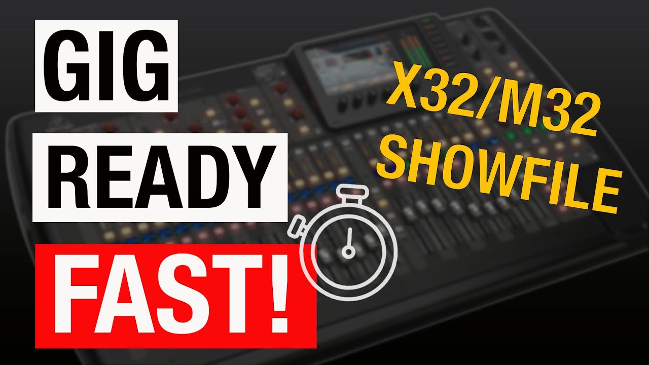 How to create a Showfile for the Behringer X32 or Midas M32